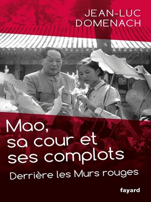 cover image of Mao, sa cour et ses complots